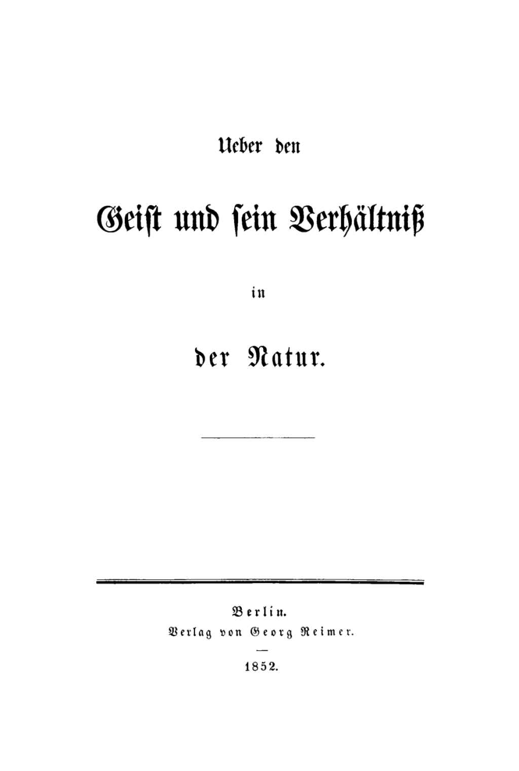 Ueber den Geist und sein Verhältniß in der Natur 1st Edition
