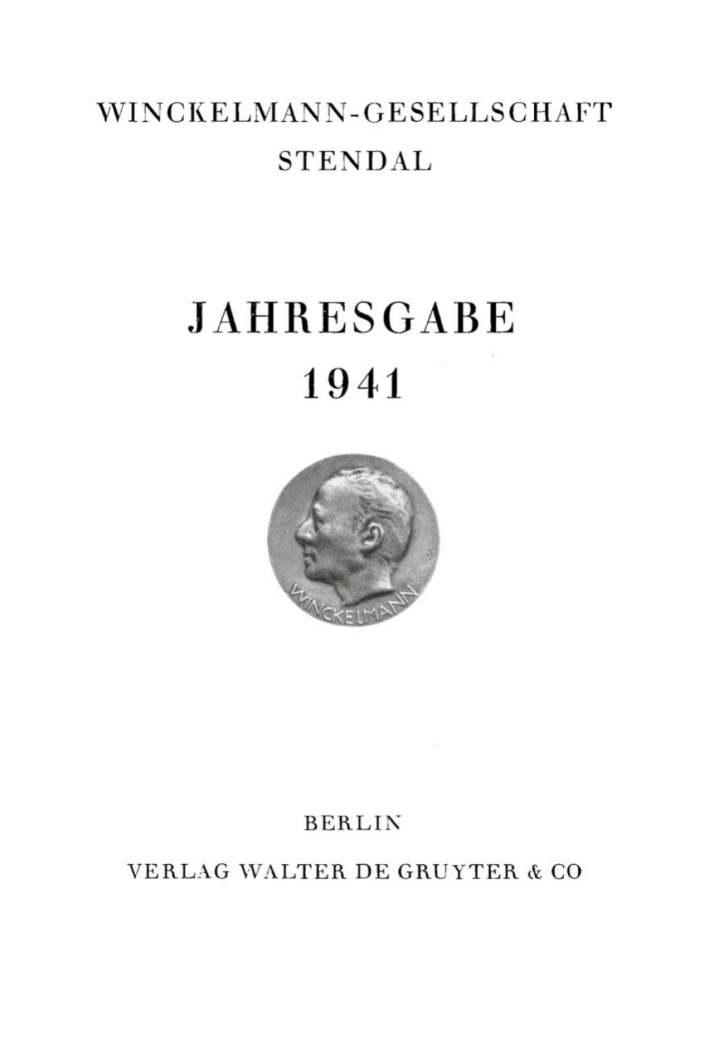 Jahresgabe 1941 der Winckelmann-Gesellschaft 1st Edition
