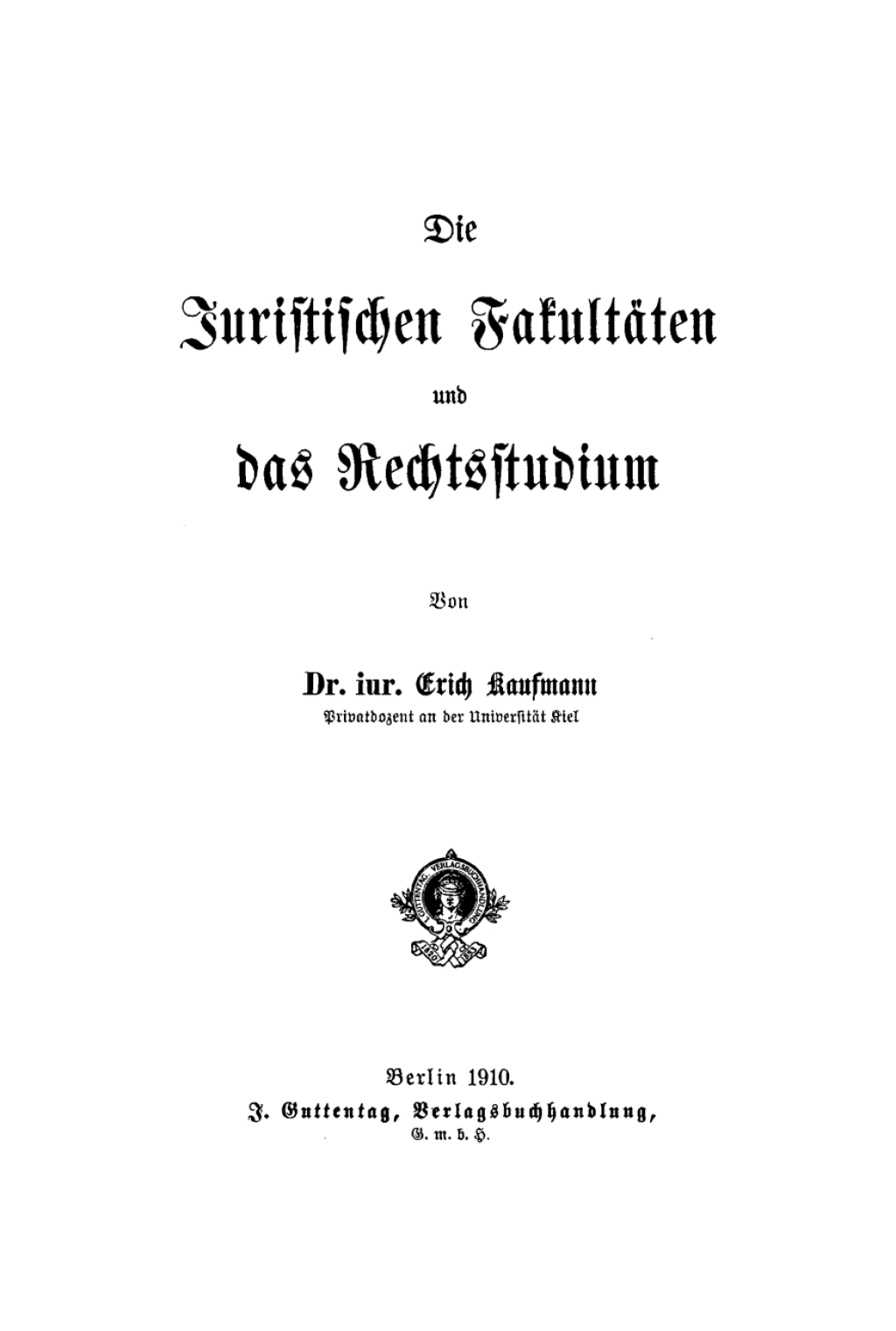 Die juristischen Fakultäten und das Rechtsstudium 1st Edition