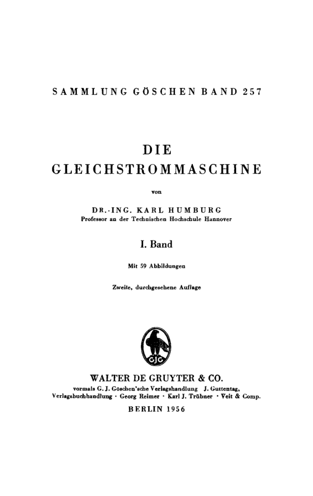 Karl Humburg: Gleichstrommaschine. Band 1 2nd Edition