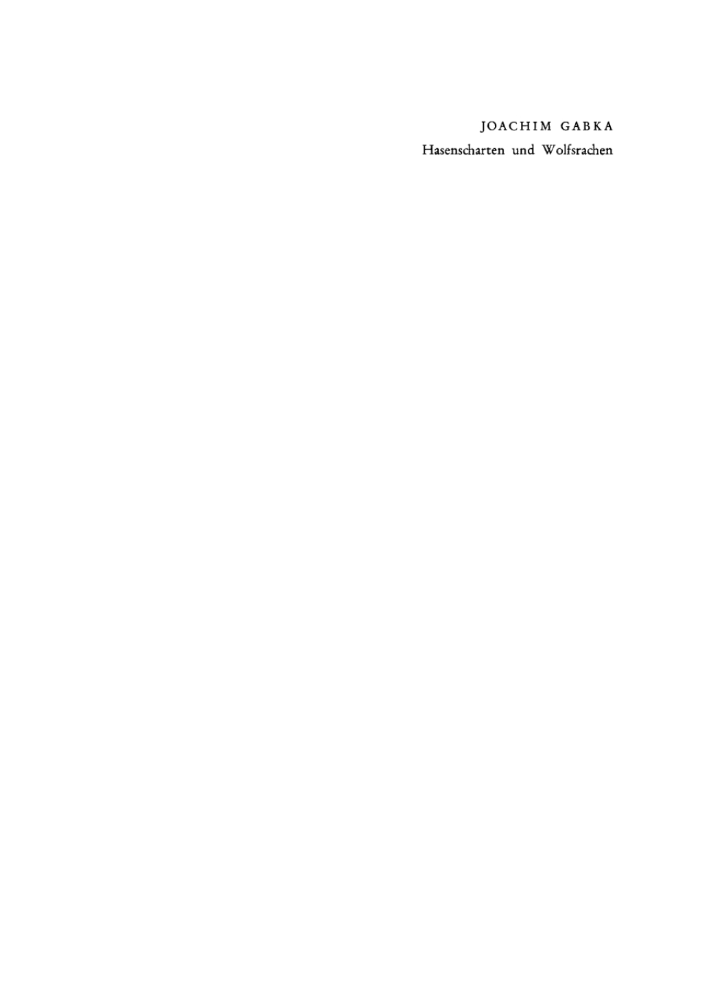 Hasenscharten und Wolfsrachen. (Entstehung und Behandlung) 1st Edition