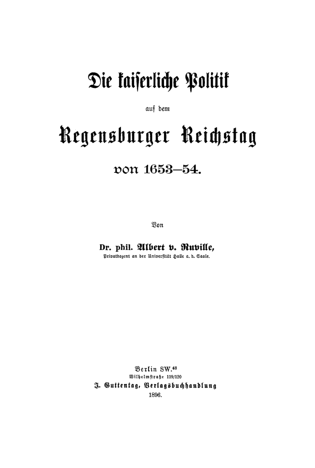 Die kaiserliche Politik auf dem Regensburger Reichstag 1653–54 1st Edition