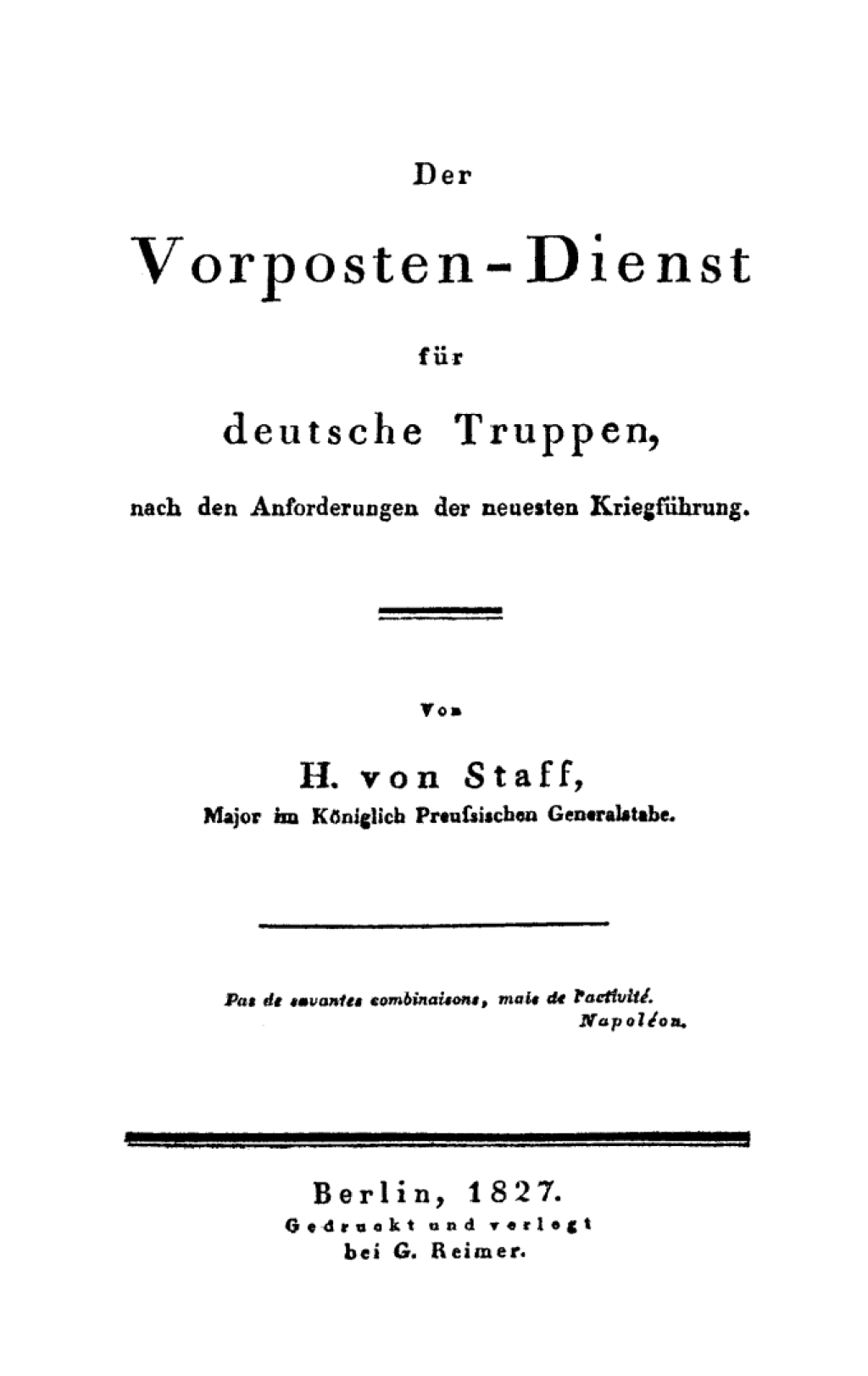 Der Vorposten-Dienst für deutsche Truppen, nach den Anforderungen der neuesten Kriegsführung 1st Edition