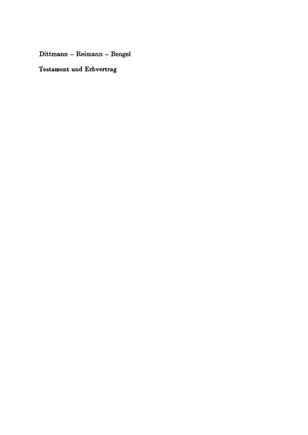 Testament und Erbvertrag Handkommentar zum Recht der Verfügungen von Todes wegen nebst Systematischem Teil, Formularen und Gesetzes-Anhang 1st Edition
