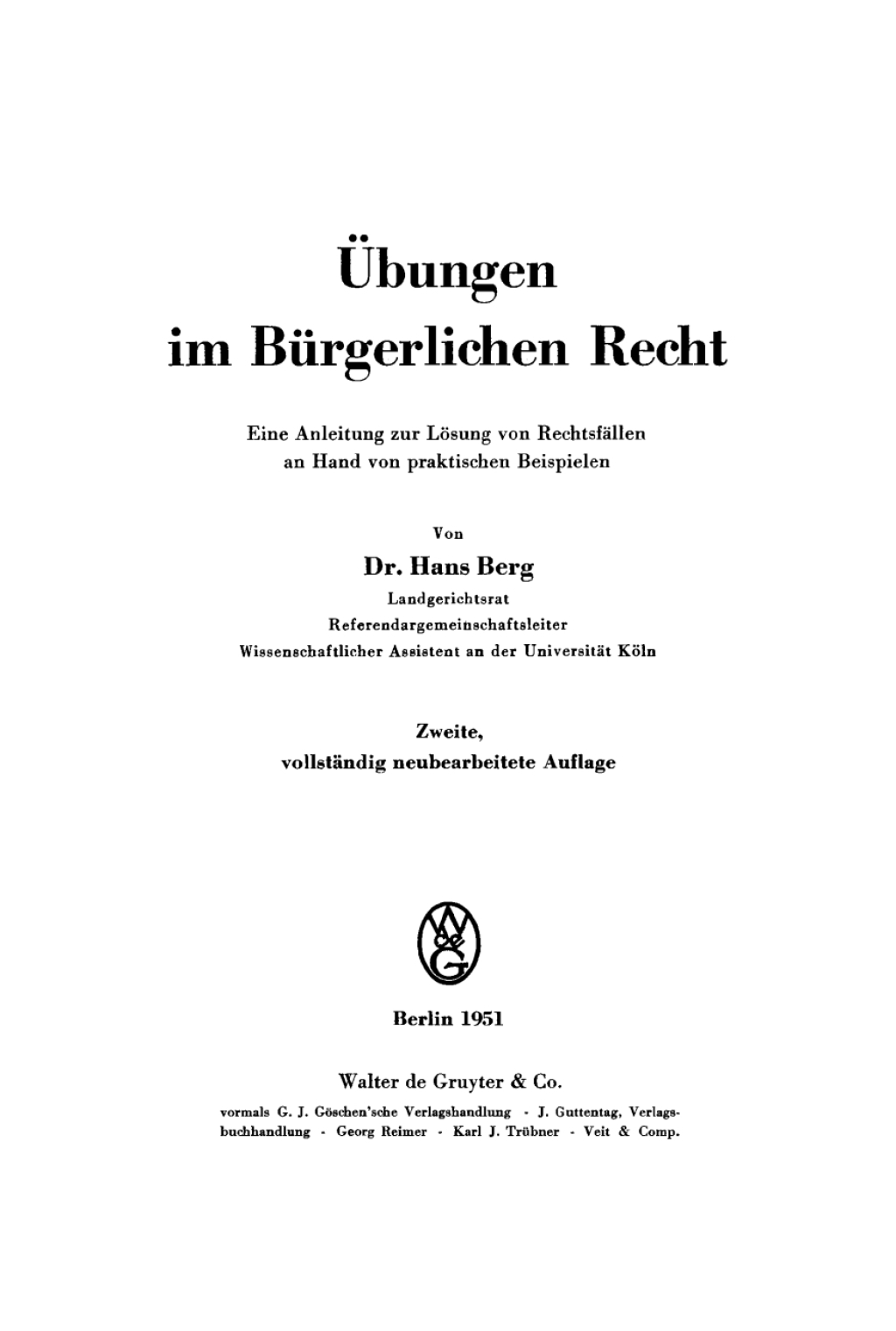 Übungen im Bürgerlichen Recht Eine Anleitung zur Lösung von Rechtsfällen an Hand von praktischen Beispielen 2nd Edition