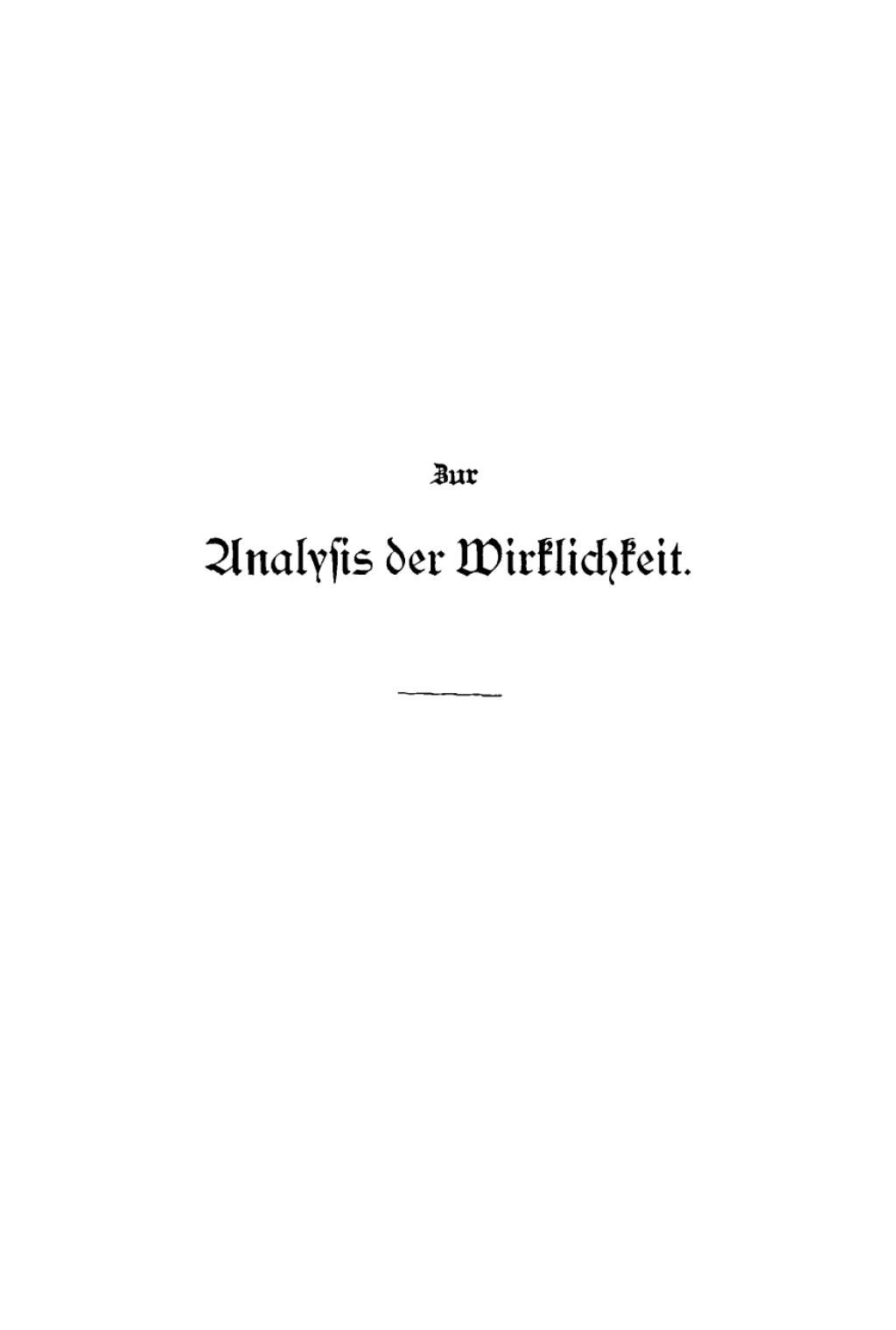 Zur Analysis der Wirklichkeit Eine Erörterung der Grundprobleme der Philosophie 3rd Edition