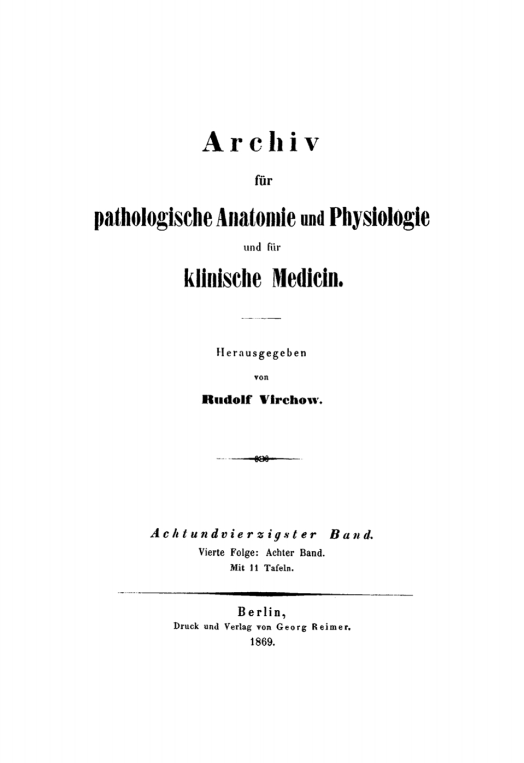 Rudolf Virchow: Archiv für pathologische Anatomie und Physiologie und für klinische Medicin. Band 48 1st Edition