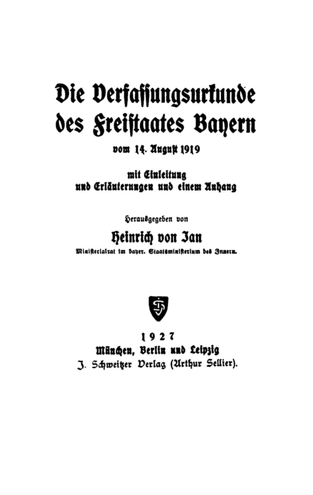 Die Verfassungsurkunde des Freistaates Bayern vom 14. August 1919 Mit einer Einleitung, Erläuterungen und einem Anhang 1st Edition