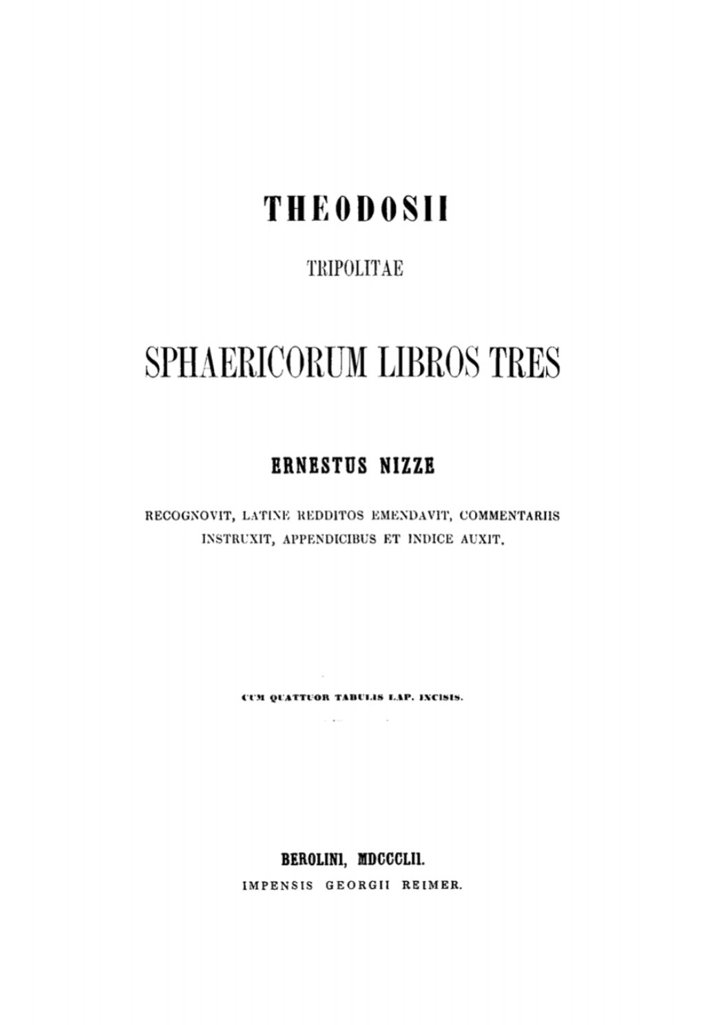Theodosii Tripolitae Sphaericorum Libros Tres 1st Edition