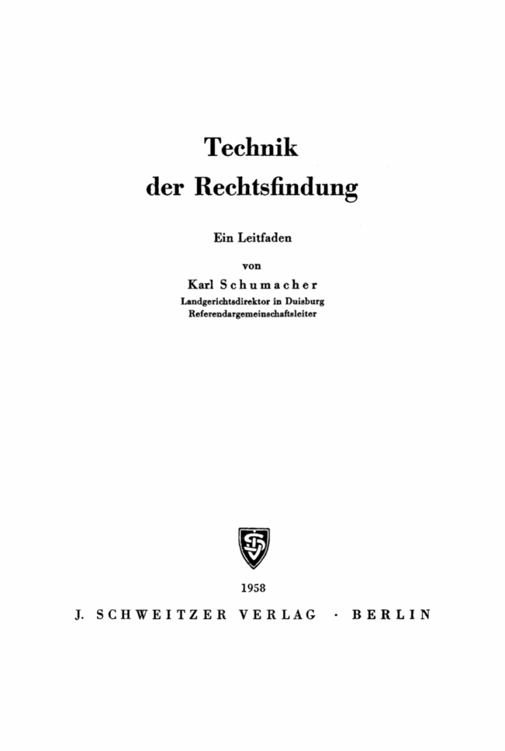 Technik der Rechtsfindung Ein Leitfaden 1st Edition