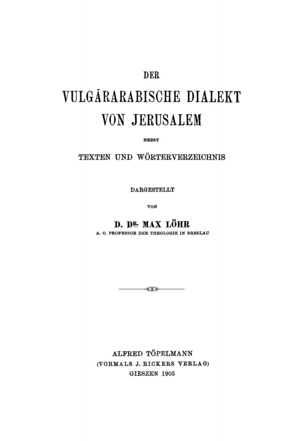 Der vulgärarabische Dialekt von Jerusalem 1st Edition