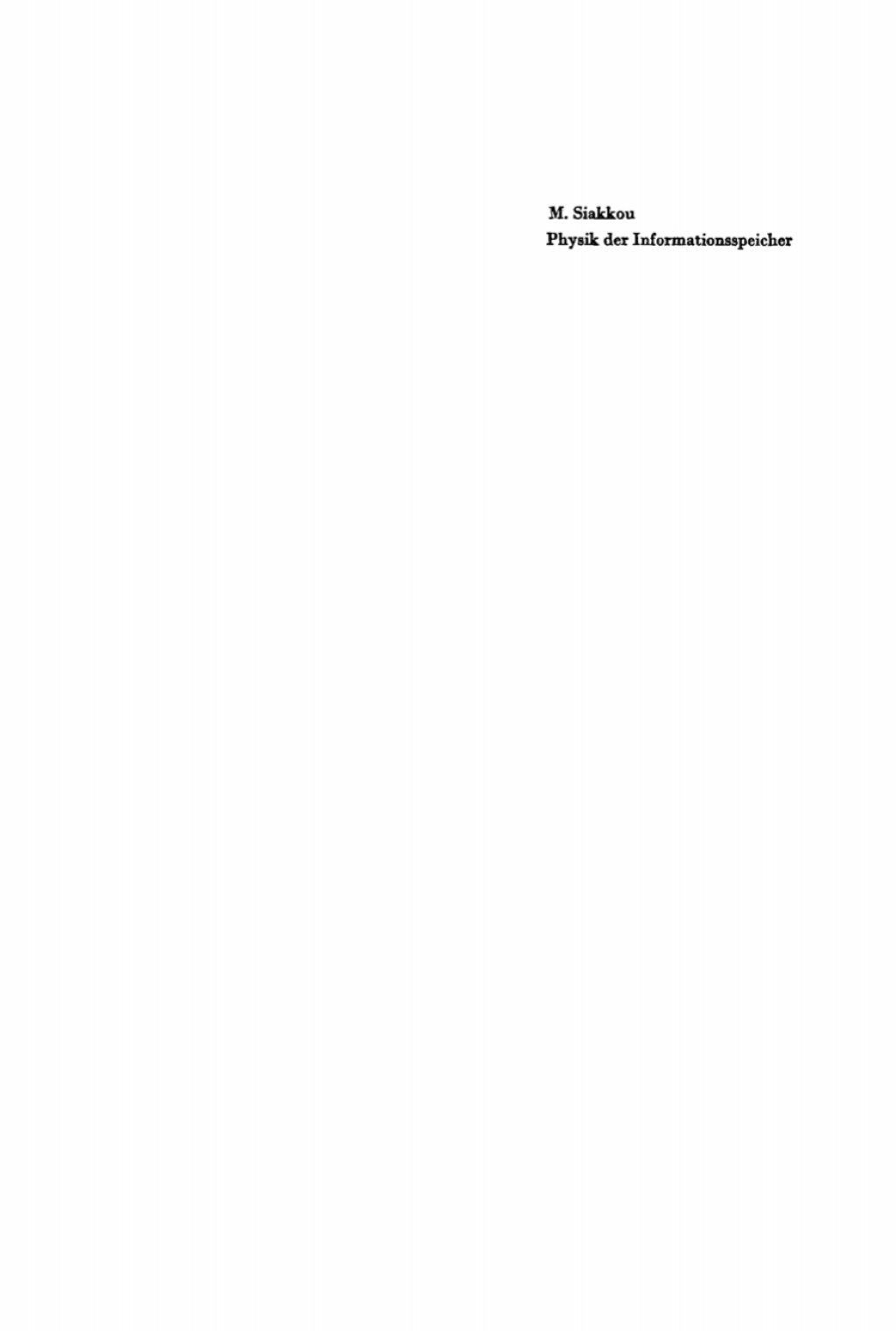 Physik der Informationsspeicher Zentralinstitut für Kybernetik und Informationsprozesse der Akademie der Wissenschaften der DDR, Berlin 1st Edition