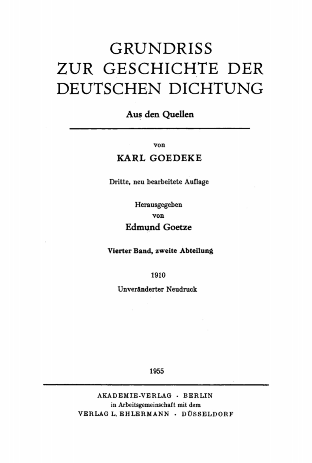 Karl Goedeke: Grundriss zur Geschichte der deutschen Dichtung. Band 4, Abteilung 2 3rd Edition