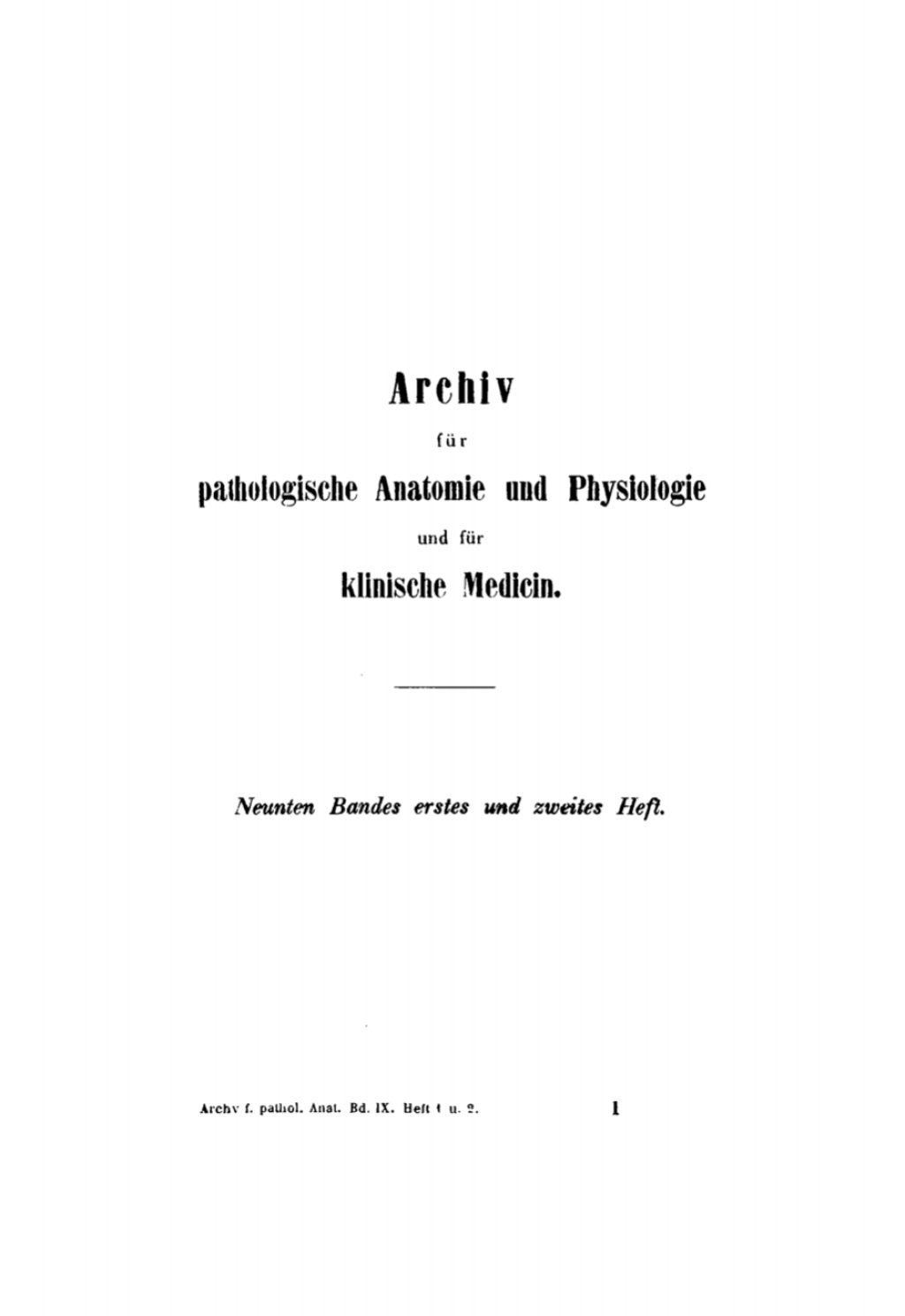 Rudolf Virchow: Archiv für pathologische Anatomie und Physiologie und für klinische Medicin. Band 9 1st Edition