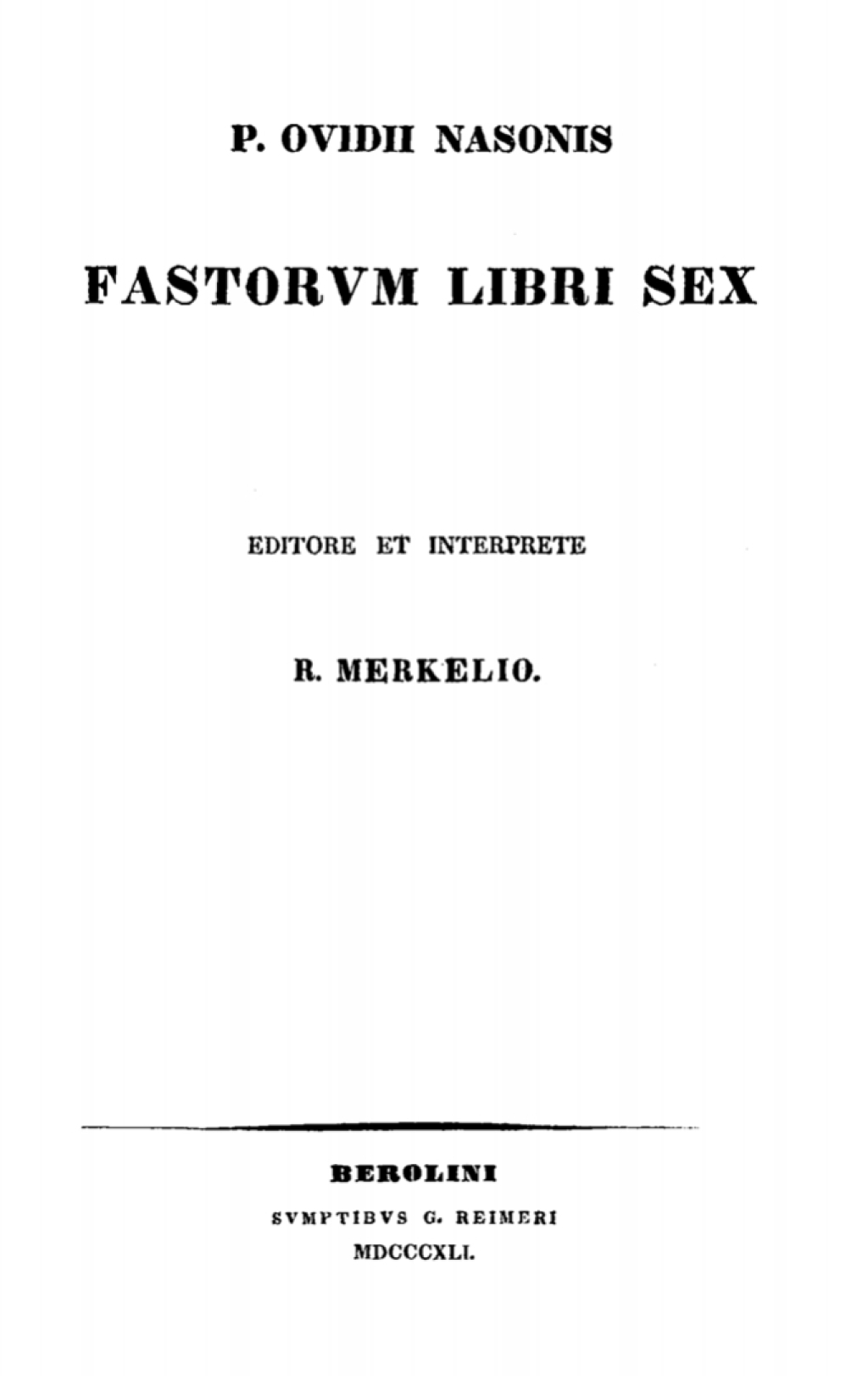 P. Ovidii Nasonis fastorum libri sex 1st Edition
