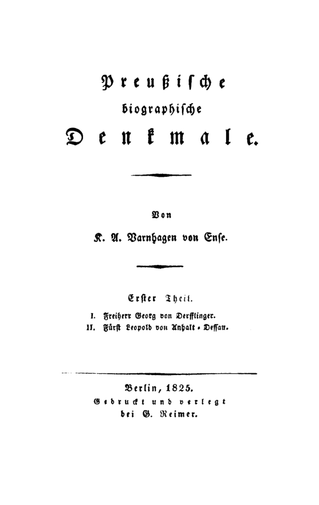 I. Freiherr Georg von Derssliger. II. Fürst Leopold von Anhalt – Dessau 1st Edition