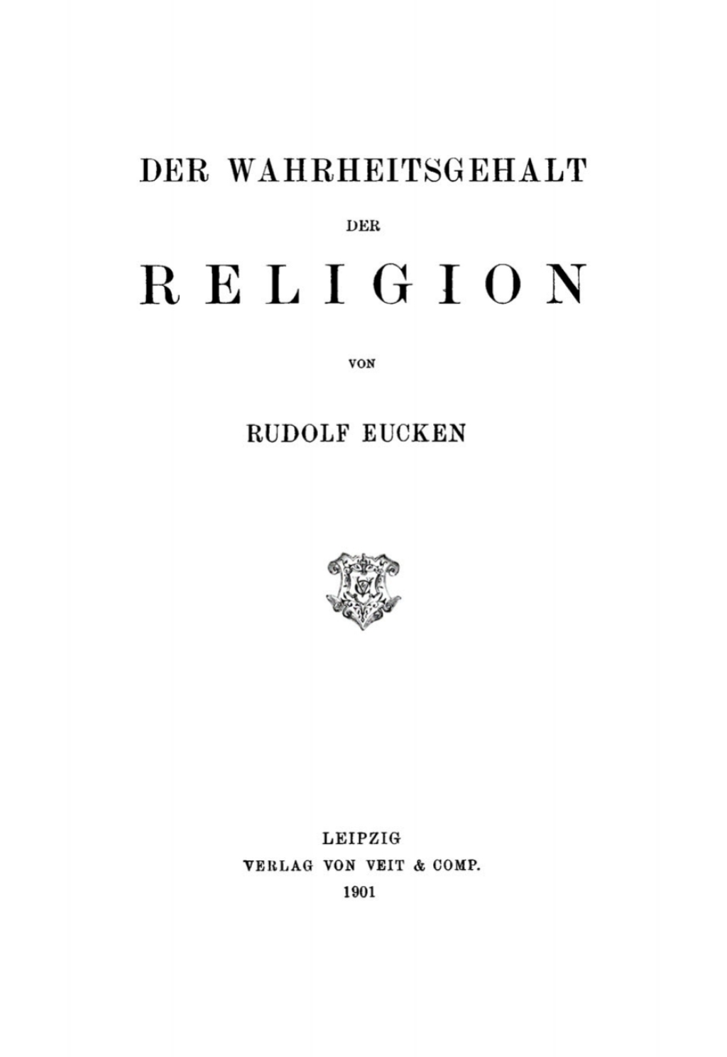 Der Wahrheitsgehalt der Religion 1st Edition