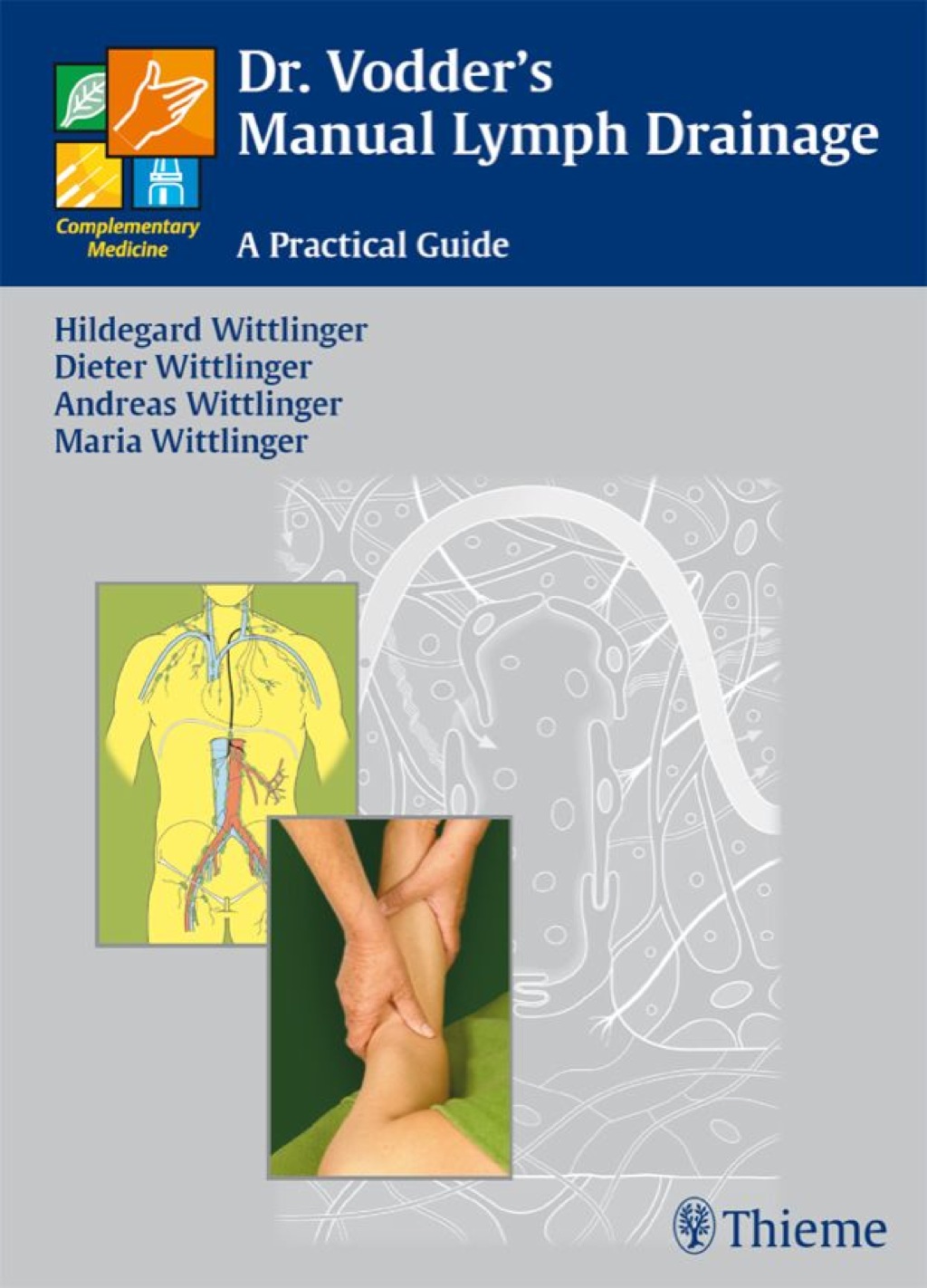 Dr. Vodder's Manual Lymph Drainage A Practical Guide 1st Edition