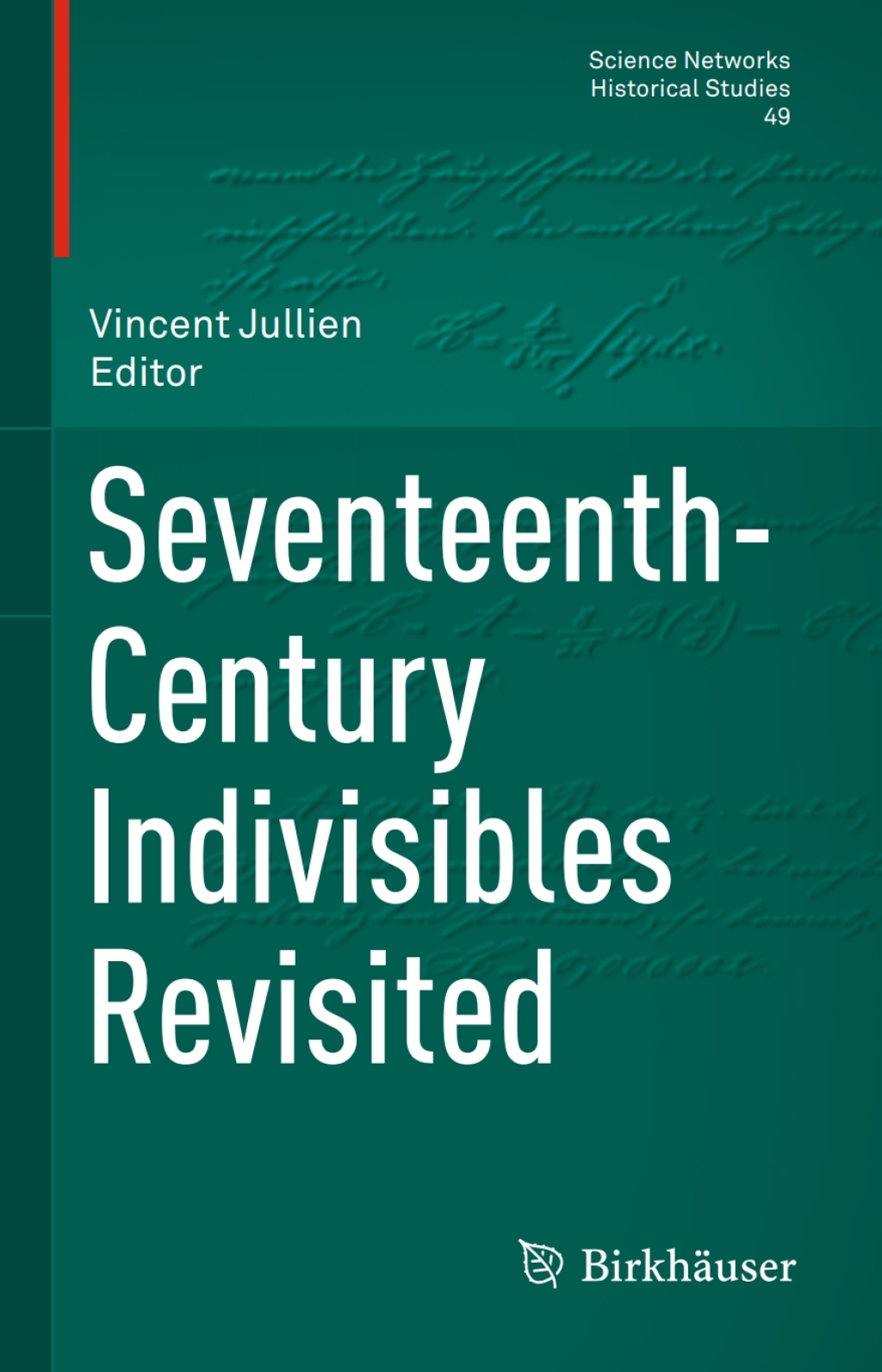 Seventeenth-Century Indivisibles Revisited