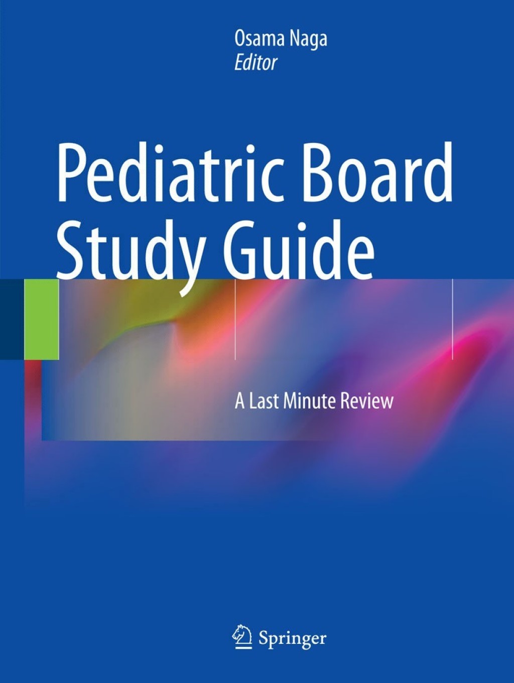 Pediatric Board Study Guide A Last Minute Review