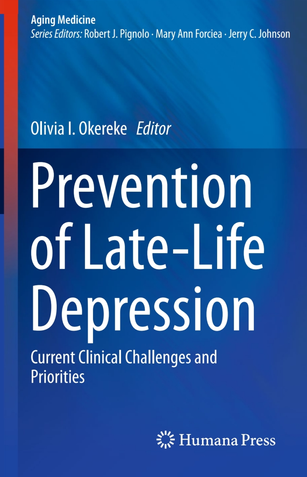 Prevention of Late-Life Depression Current Clinical Challenges and Priorities