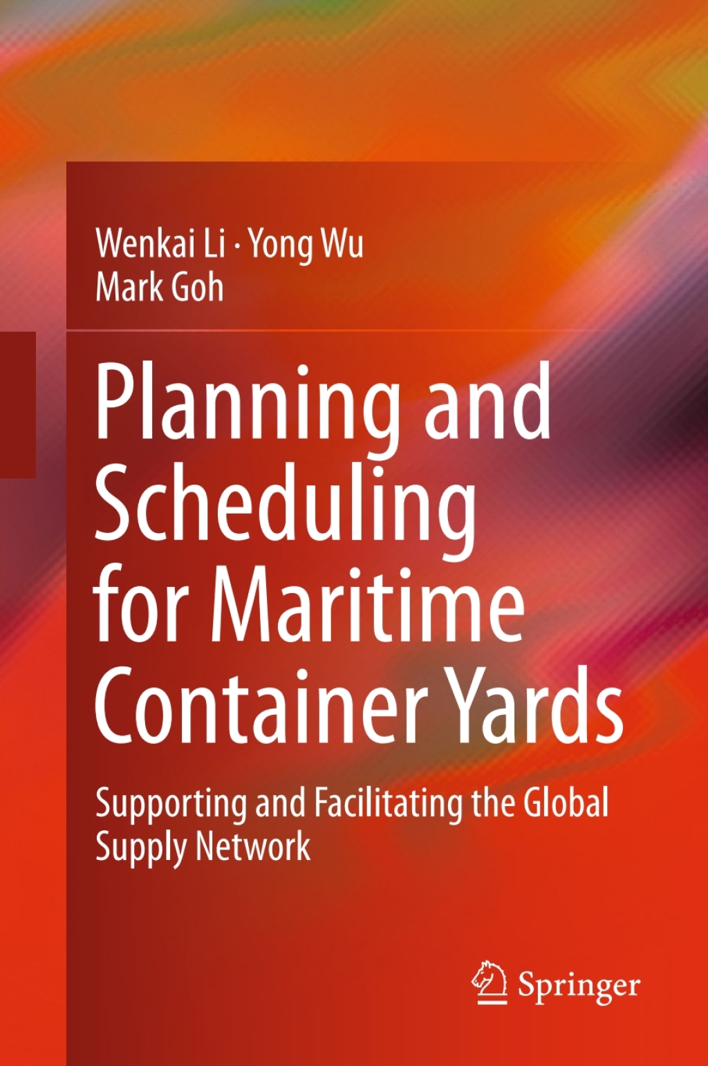 Planning and Scheduling for Maritime Container Yards Supporting and Facilitating the Global Supply Network