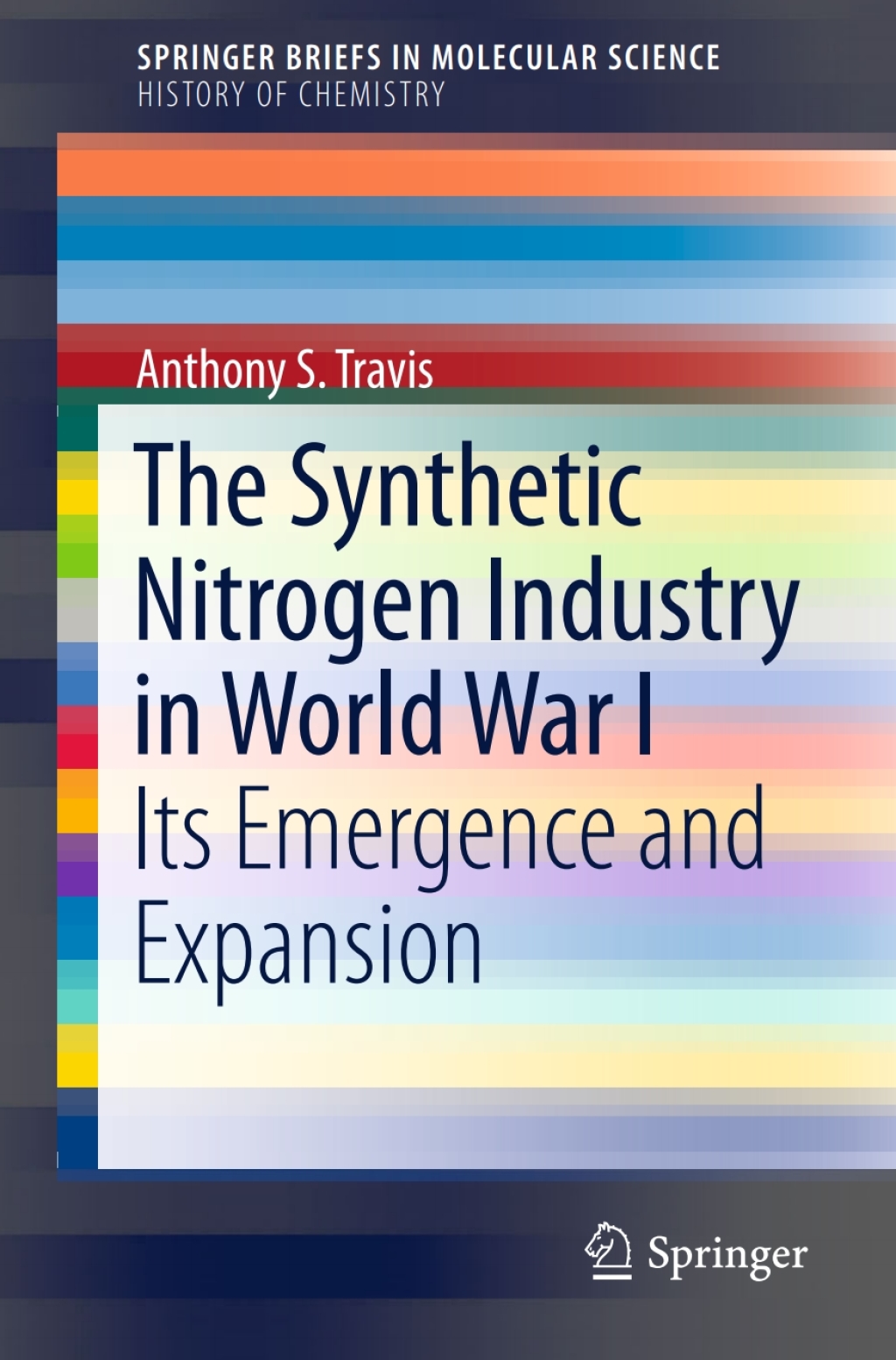 The Synthetic Nitrogen Industry in World War I Its Emergence and Expansion