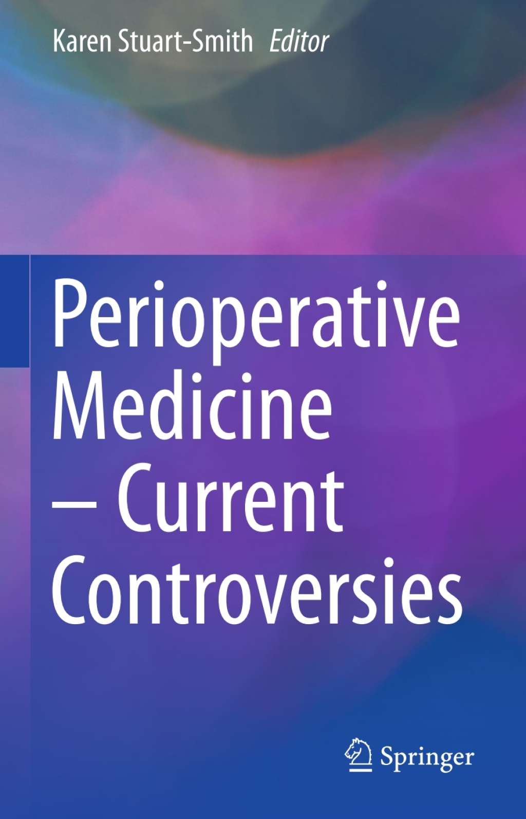 Perioperative Medicine – Current Controversies