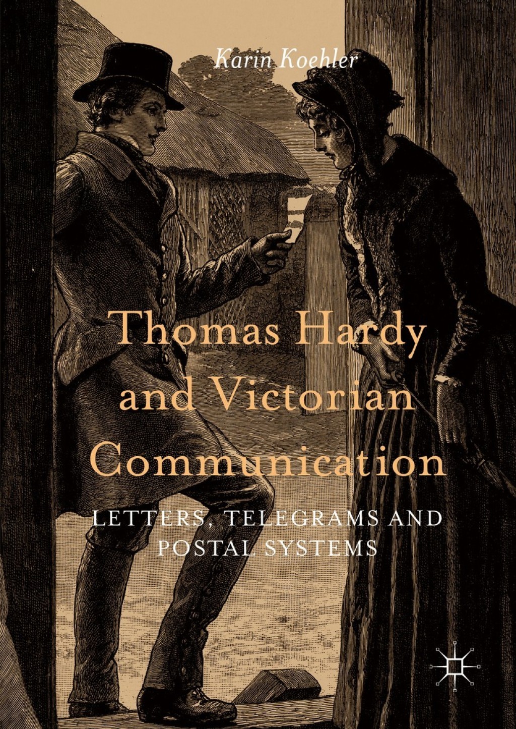 Thomas Hardy and Victorian Communication Letters, Telegrams and Postal Systems