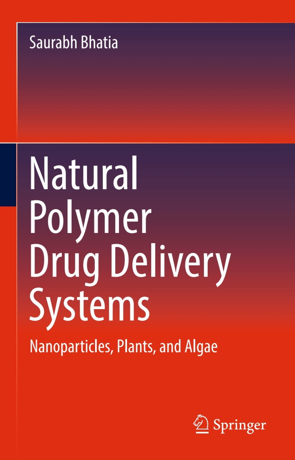 Natural Polymer Drug Delivery Systems Nanoparticles, Plants, and Algae