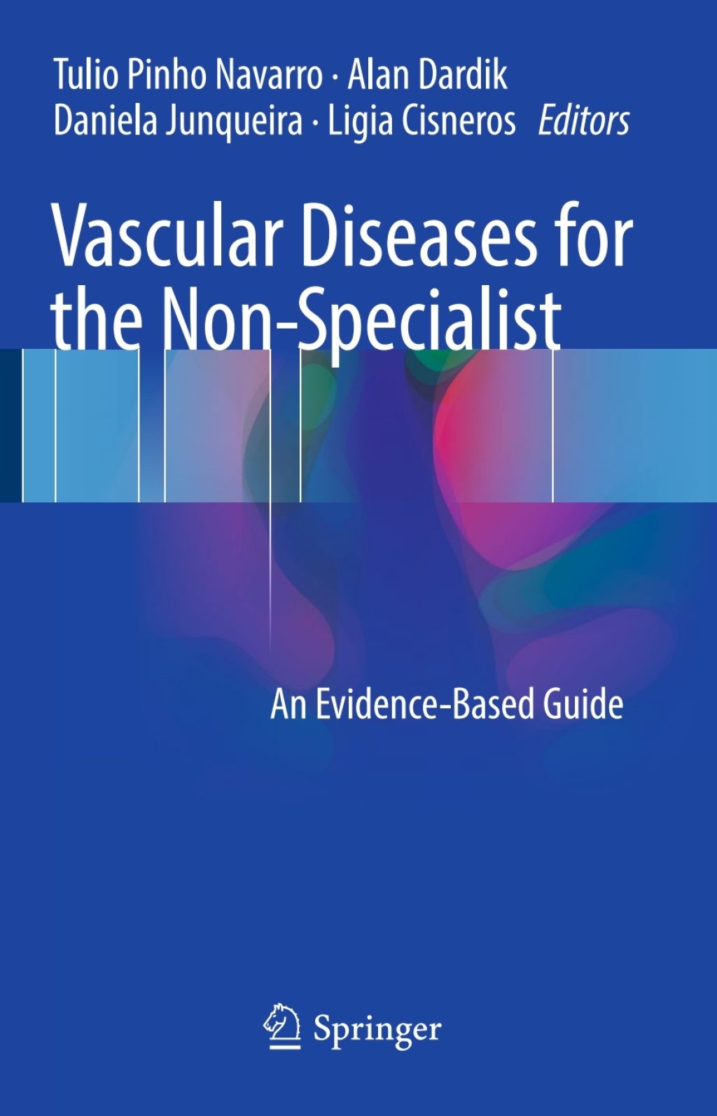 Vascular Diseases for the Non-Specialist An Evidence-Based Guide