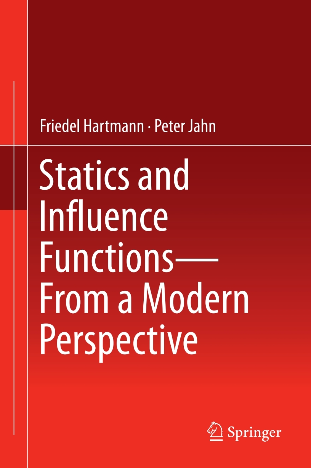 Statics and Influence Functions - from a Modern Perspective