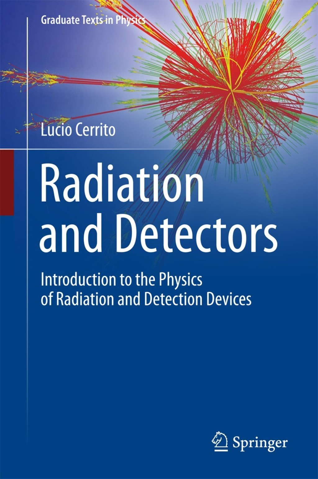 Radiation and Detectors Introduction to the Physics of Radiation and Detection Devices