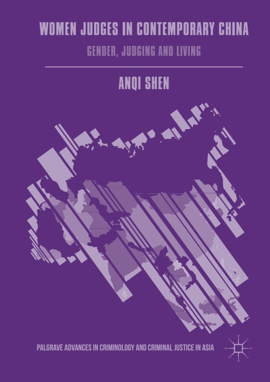 Women Judges in Contemporary China Gender, Judging and Living