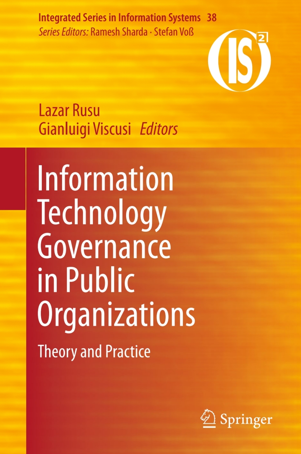 Information Technology Governance in Public Organizations Theory and Practice