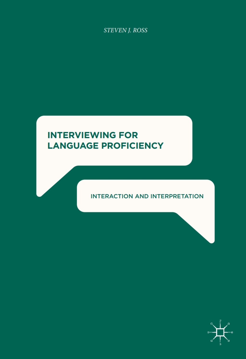 Interviewing for Language Proficiency Interaction and Interpretation