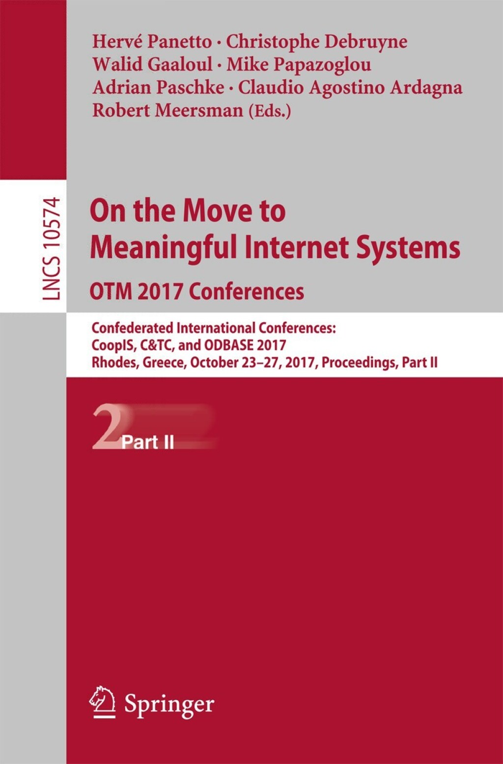On the Move to Meaningful Internet Systems. OTM 2017 Conferences Confederated International Conferences: CoopIS, C&TC, and ODBASE 2017, Rhodes, Greece, October 23-27, 2017, Proceedings, Part II