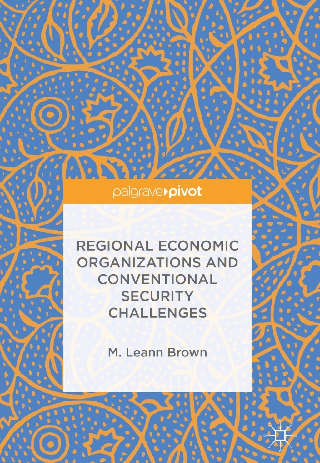 Regional Economic Organizations and Conventional Security Challenges