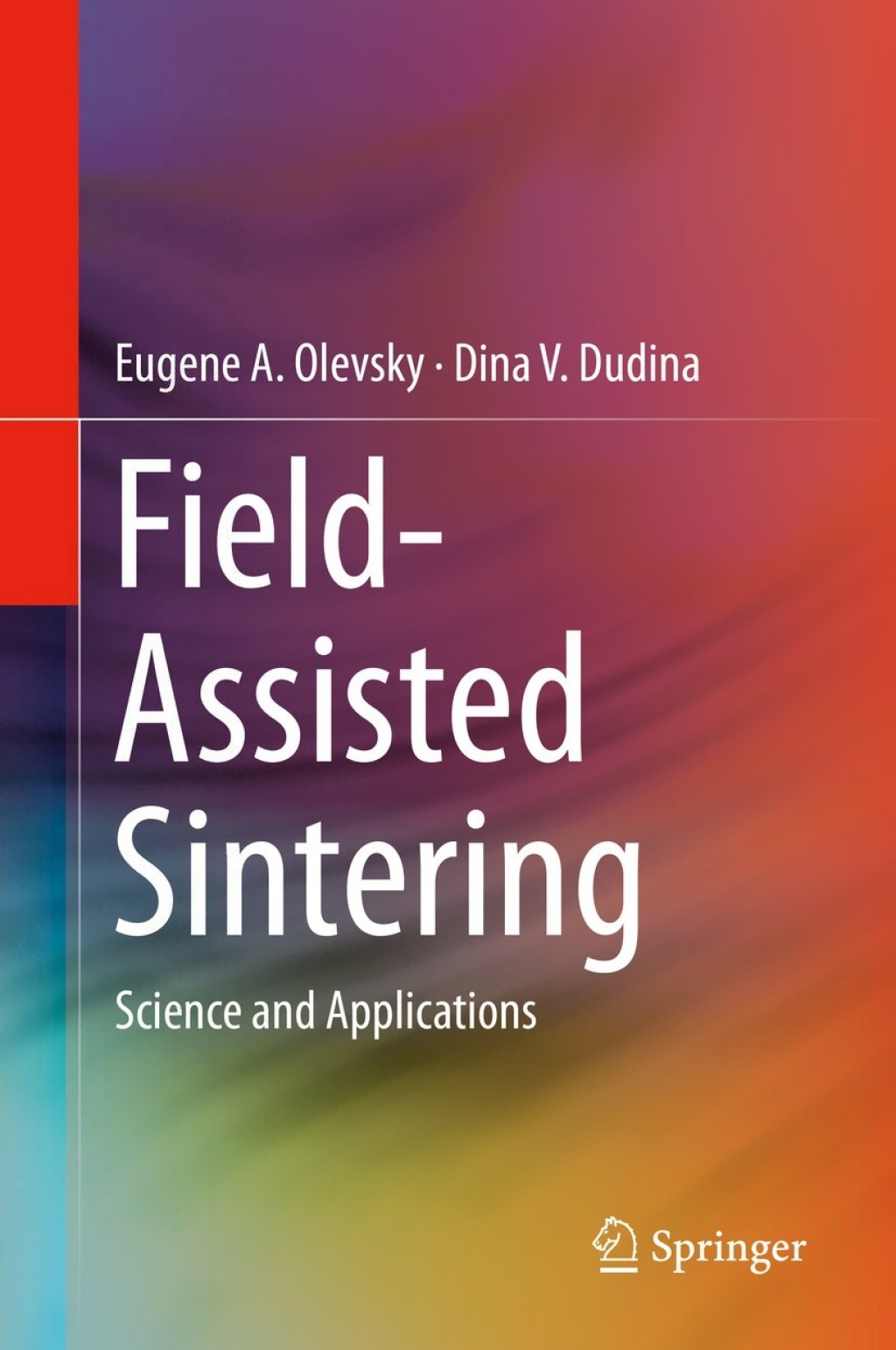 Field-Assisted Sintering Science and Applications