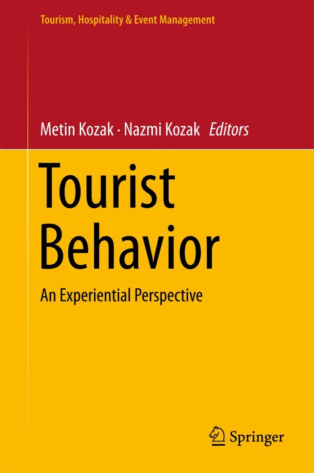 Tourist Behavior An Experiential Perspective