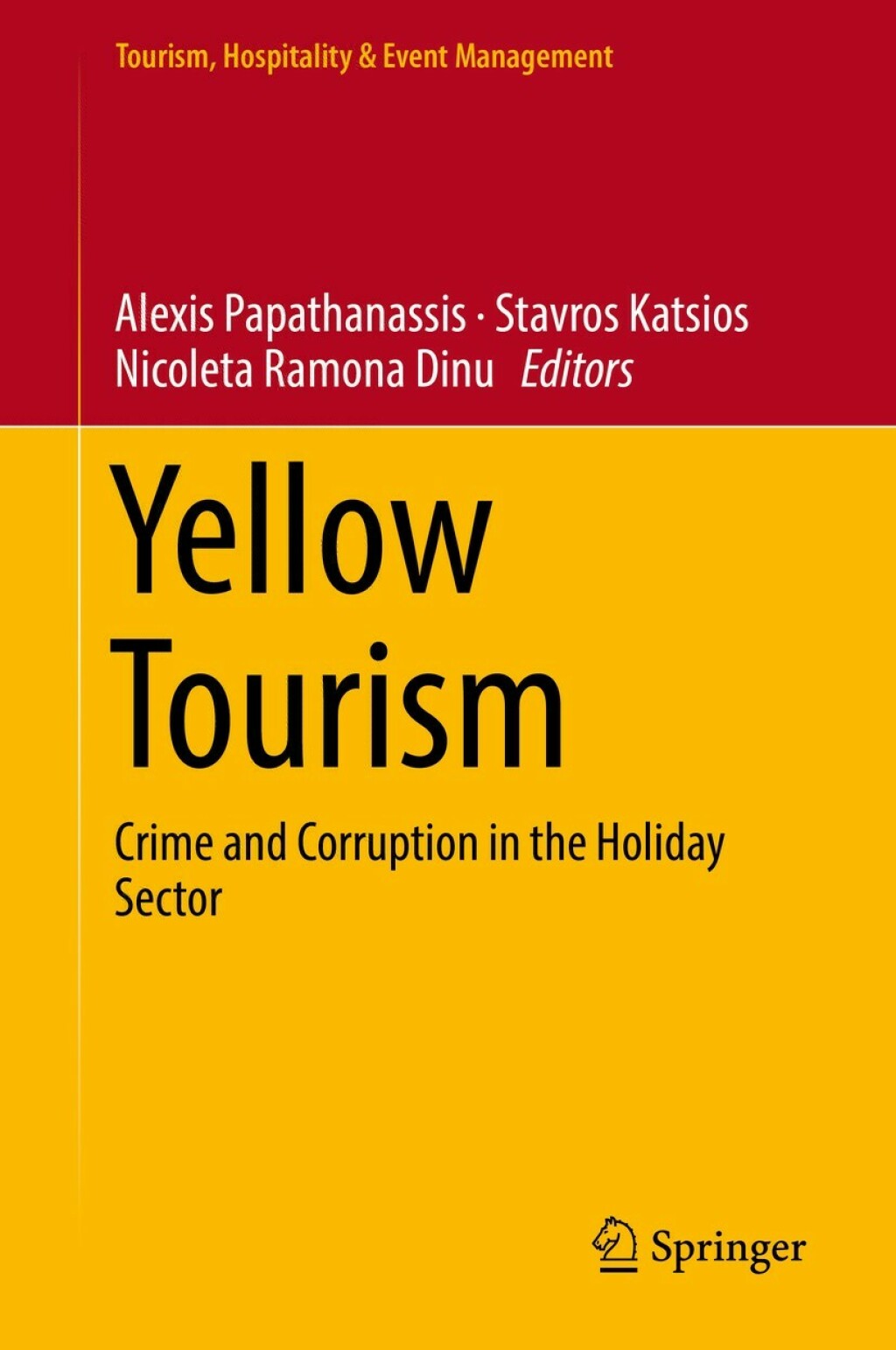 Yellow Tourism Crime and Corruption in the Holiday Sector