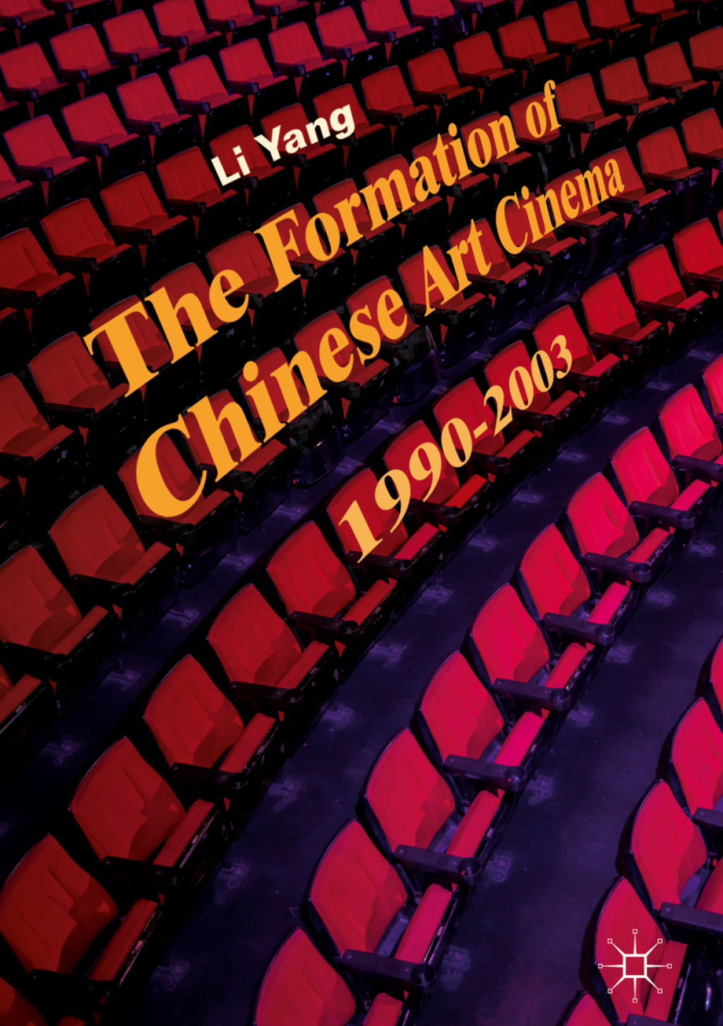 The Formation of Chinese Art Cinema 1990–2003