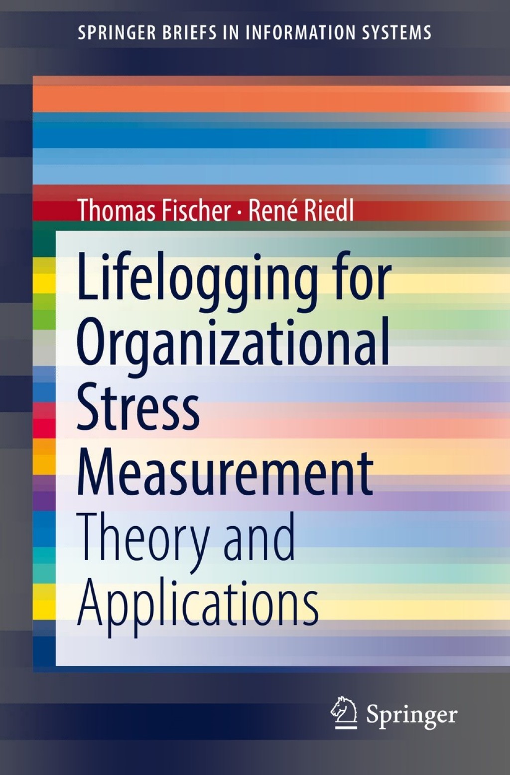 Lifelogging for Organizational Stress Measurement Theory and Applications