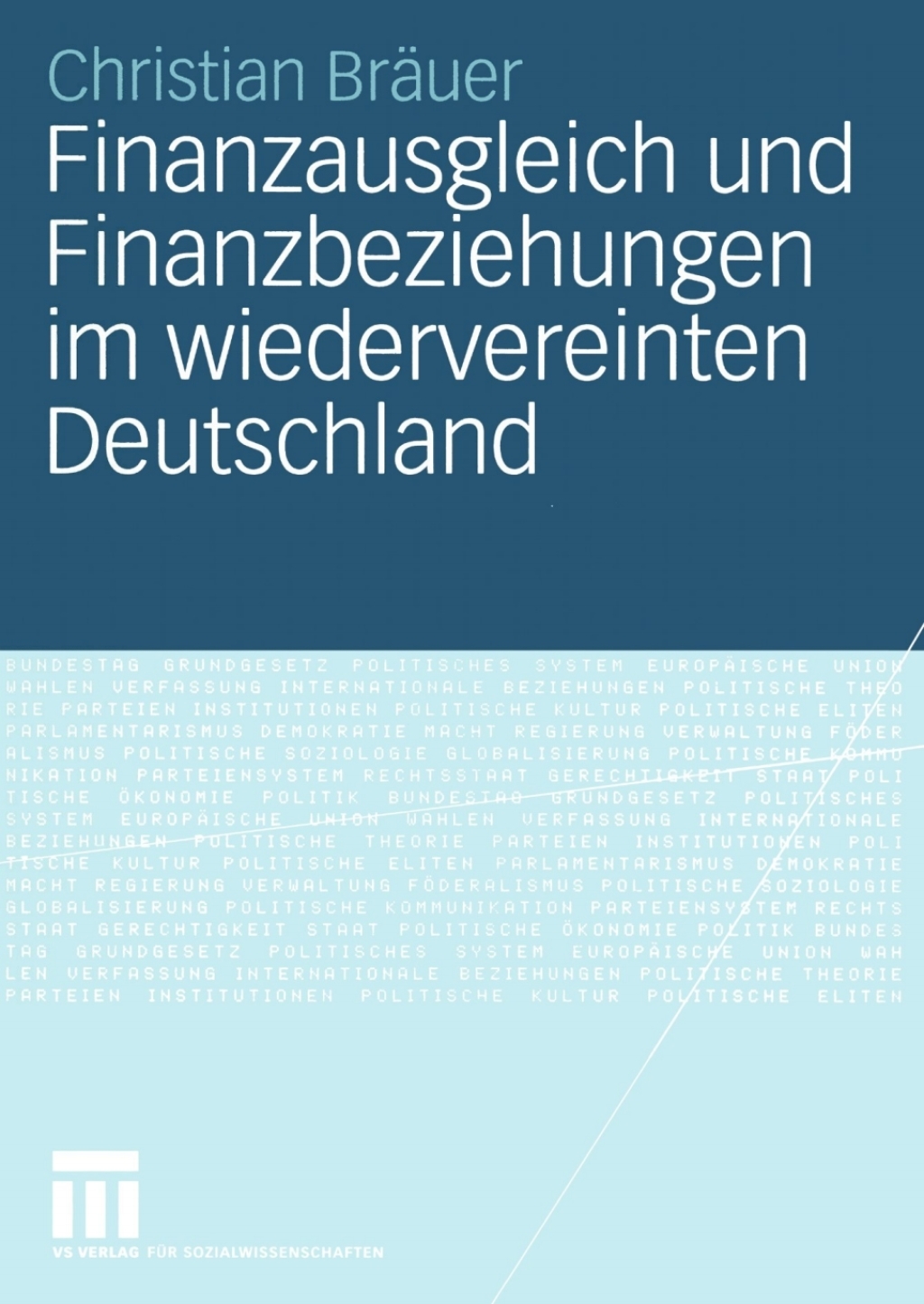 Finanzausgleich und Finanzbeziehungen im wiedervereinten Deutschland