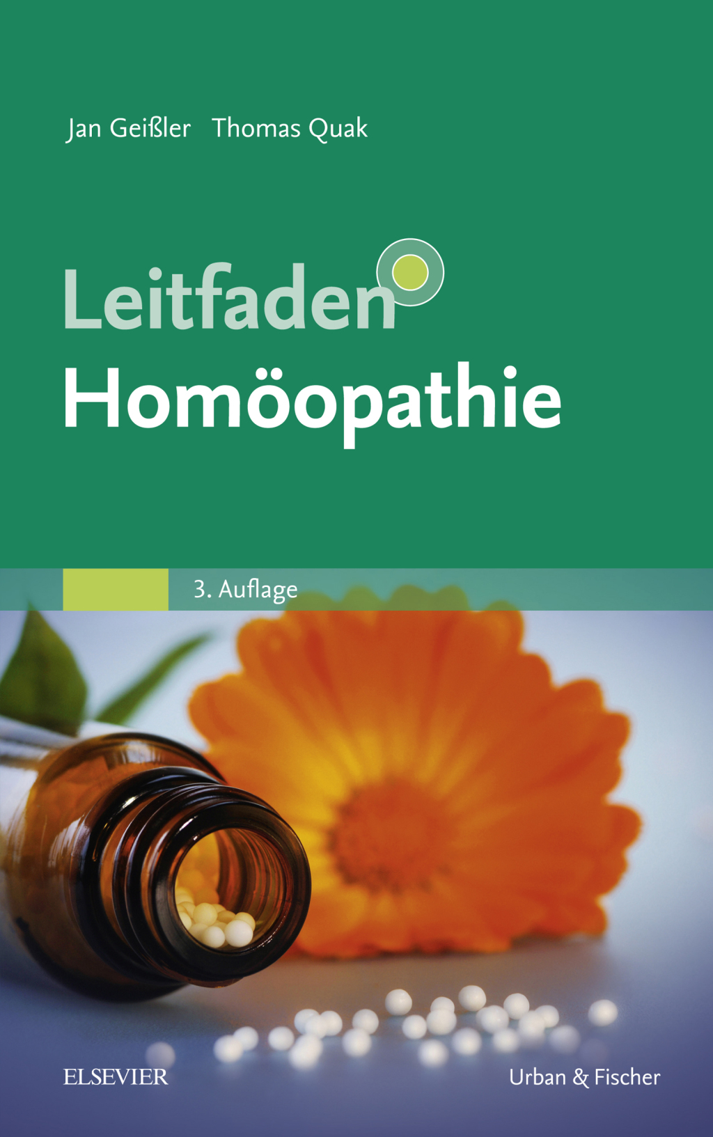 Leitfaden Homöopathie Mit Zugang zur Medizinwelt 3rd Edition