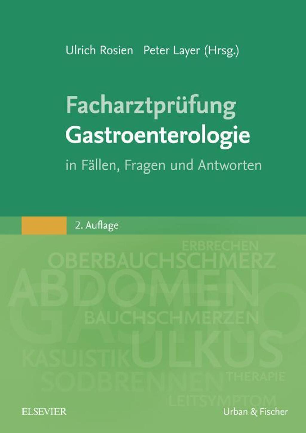 Facharztprüfung Gastroenterologie in Fällen, Fragen und Antworten 2nd Edition