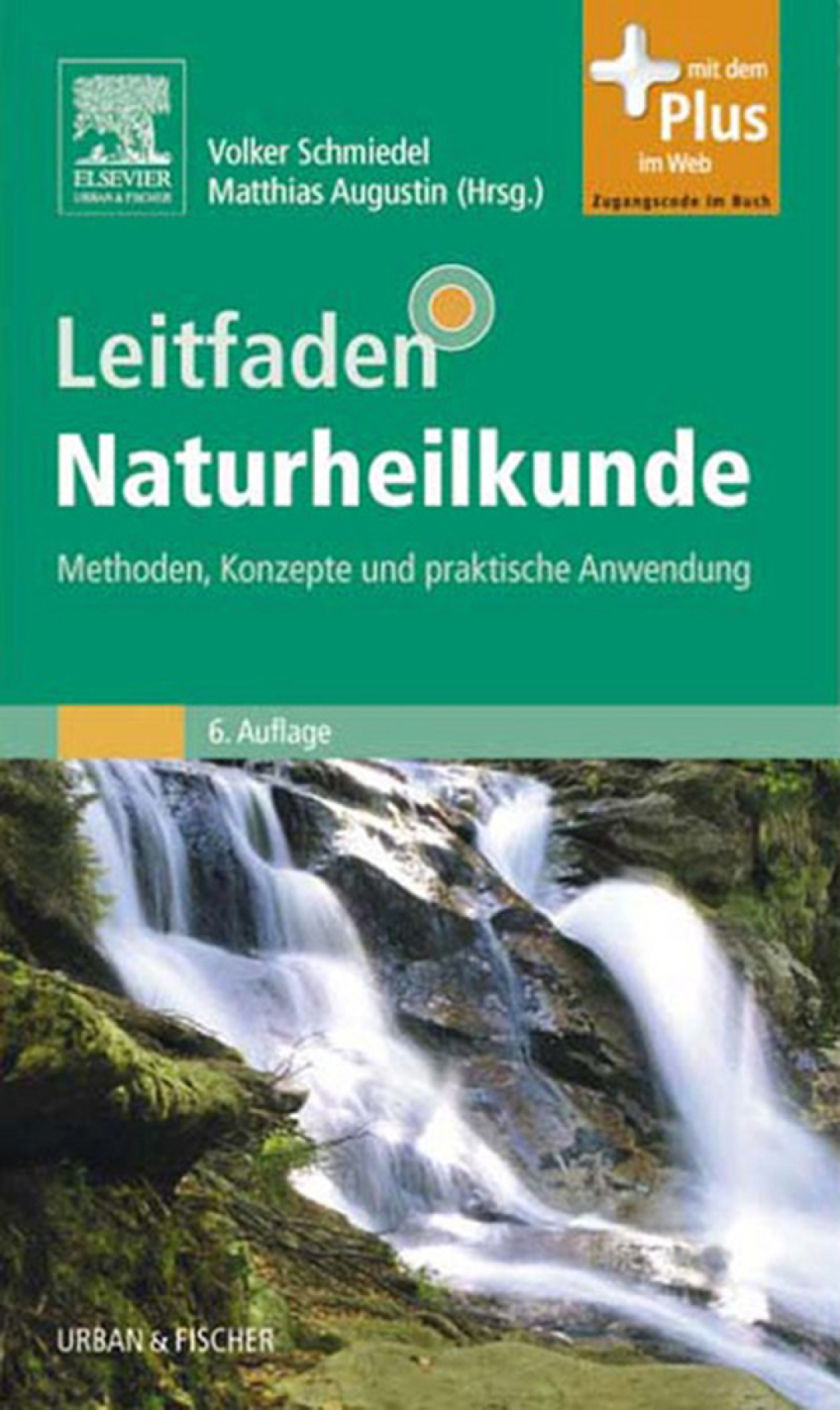 Leitfaden Naturheilkunde Methoden, Konzepte und praktische Anwendung 6th Edition