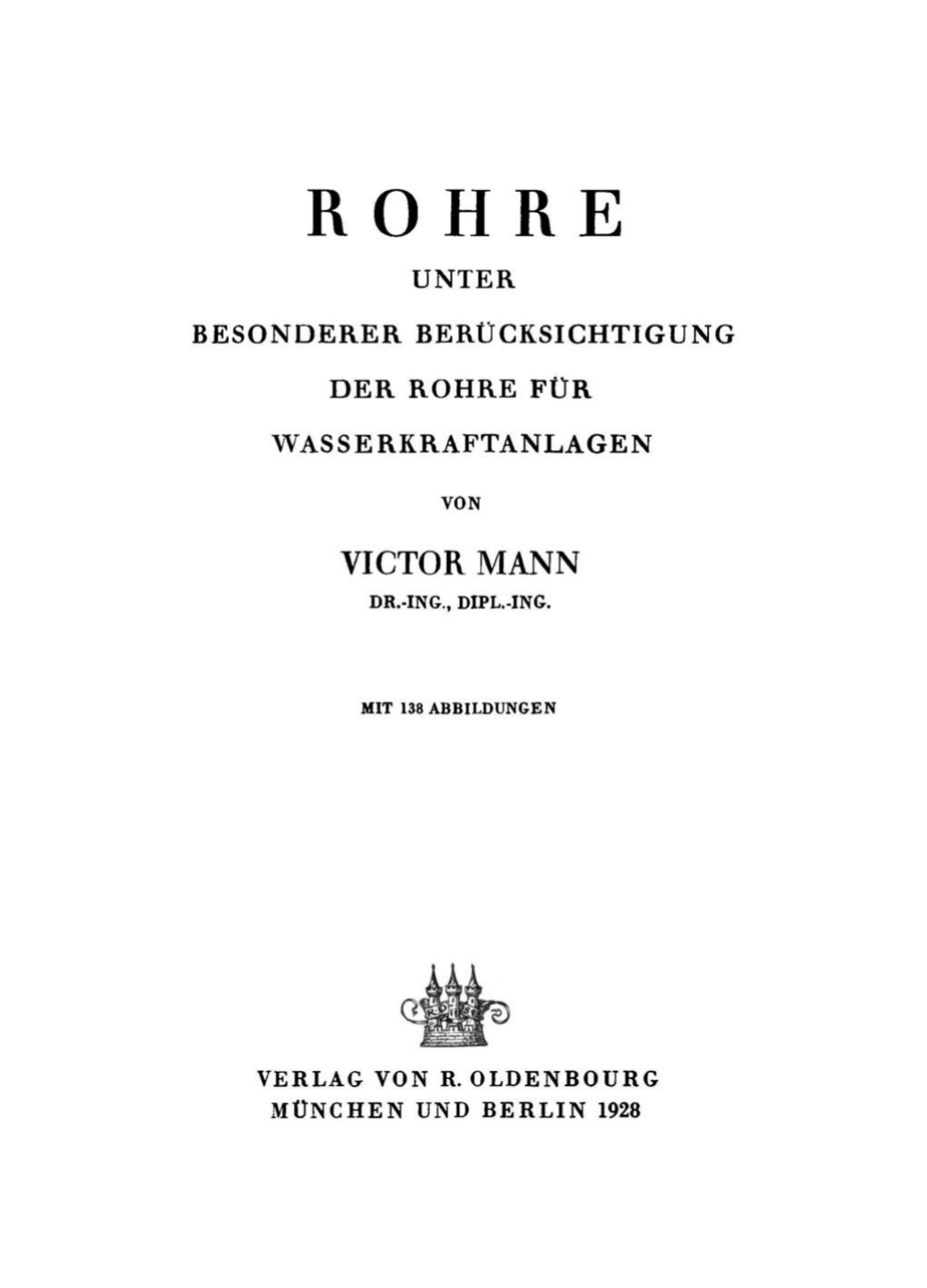 Rohre Unter besonderer Berücksichtigung der Rohre für Wasserkraftanlagen 1st Edition