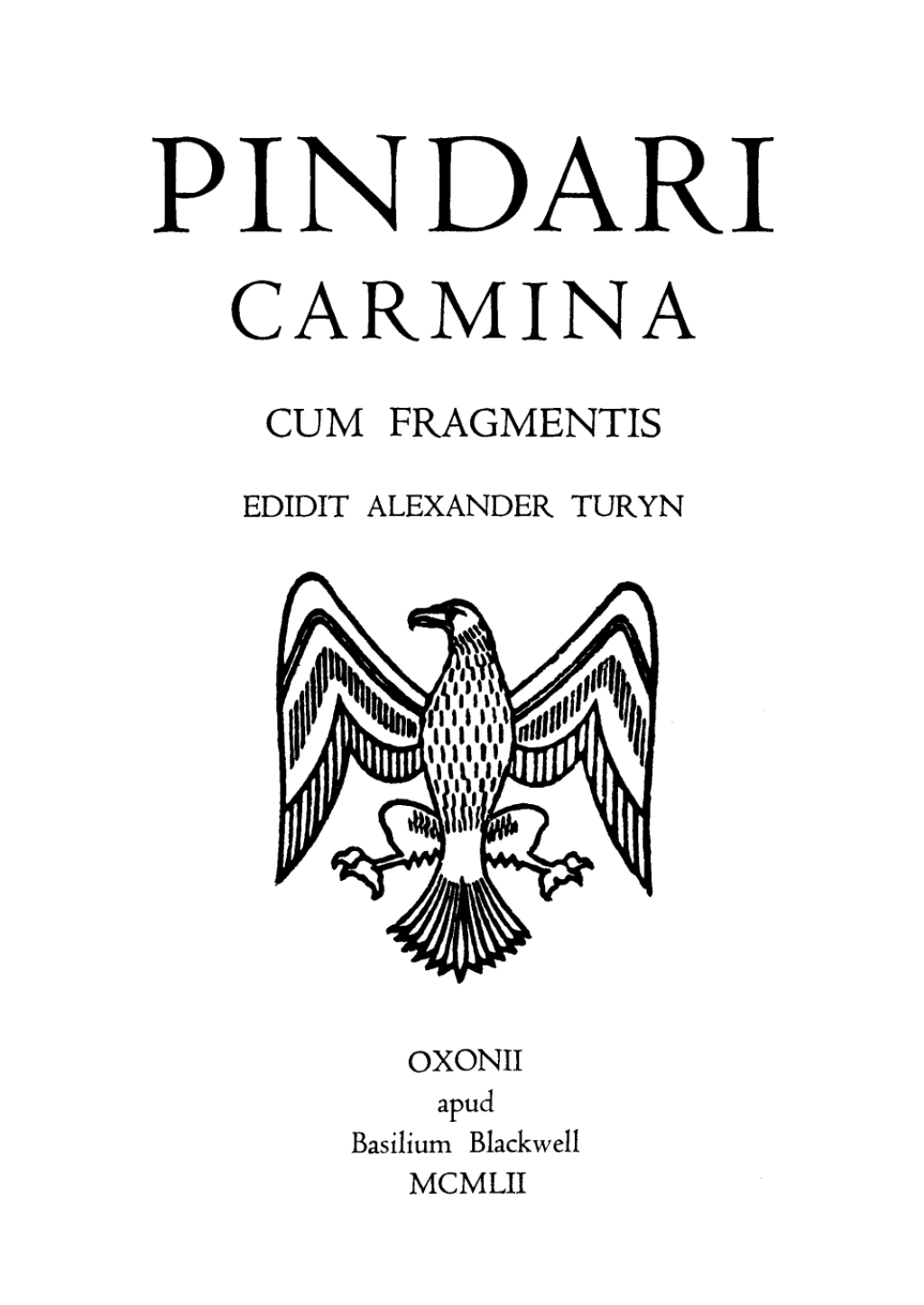 Pindari Carmina cum Fragmentis 1st Edition