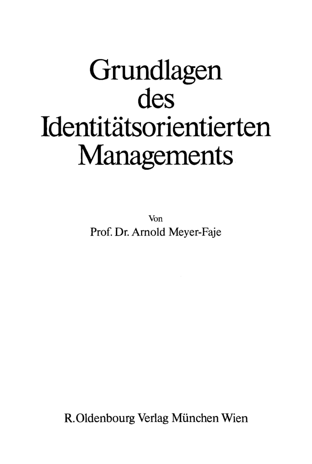 Grundlagen des Identitätsorientierten Managements 1st Edition